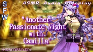【r18  ASMR_Audio RP】Another Passionate Night with Camilla GirlXGirl【F4F】【NSFW at 13_22】